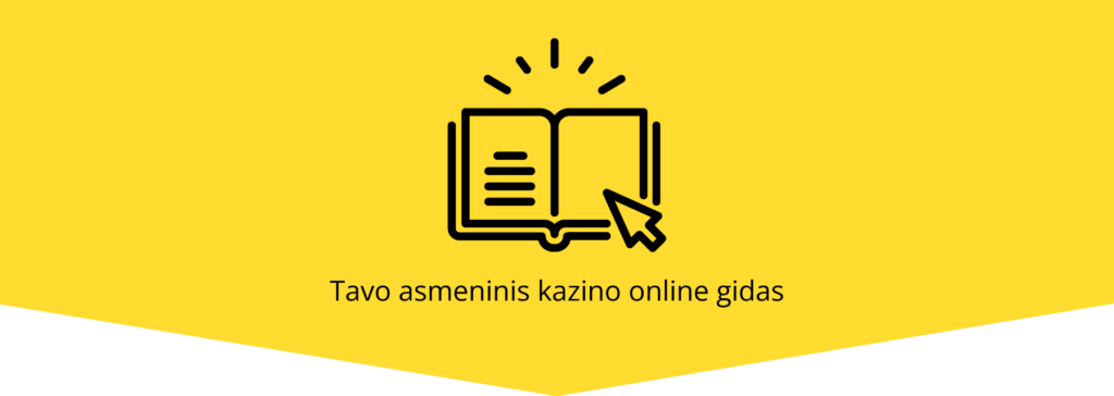 tavo asmeninis kazino online gidas 