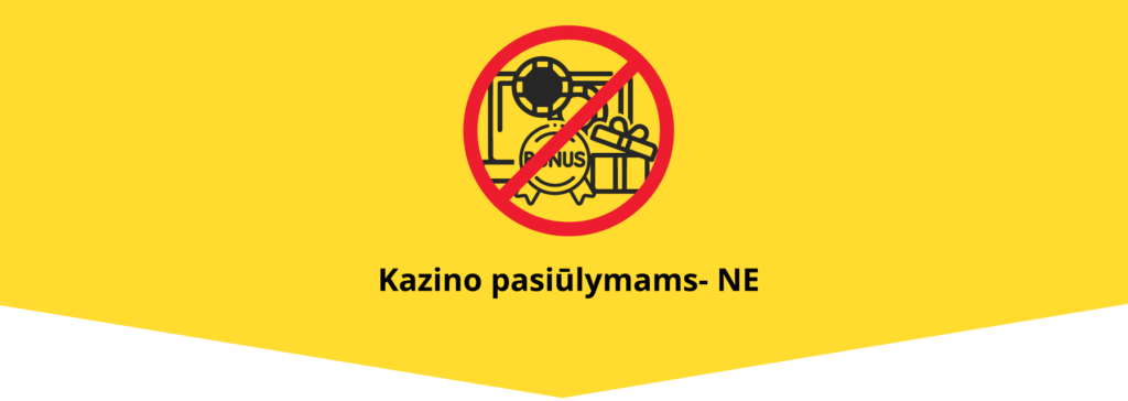 kazino pasiulymams lietuvoje ne 